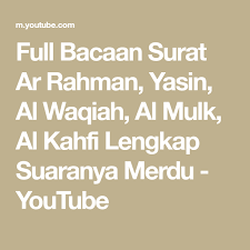 Bacaan merdu surat yasin lagu mp3 download from mp3 lagu mp3. Full Bacaan Surat Ar Rahman Yasin Al Waqiah Al Mulk Al Kahfi Lengkap Suaranya Merdu Youtube Youtube Membaca Suara