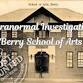 Berry School of Arts - Paranormal Investigation