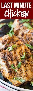 Last Minute Chicken Recipe Recipe Grilled Chicken Recipes Chicken Recipes Easy Chicken Recipes