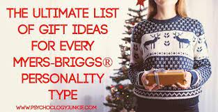 Personalized gifts such as photo albums and customized calendars would melt their heart. The Ultimate List Of Gift Ideas For Every Myers Briggs Personality Type Psychology Junkie
