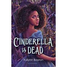 The latest tweets from cinderella (@cinderella). Cinderella Is Dead By Kalynn Bayron