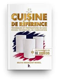 La Cuisine De Reference Techniques Et Preparations De Base Fiches Techniques De Fabrication French Edition By M In 2020 Hindi Books Book Worms Reading Curriculum