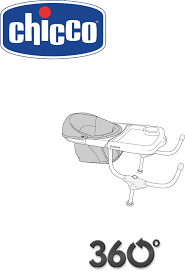 Rotate toward the table for regular mealtime. User Manual Chicco 360 Hook On English 17 Pages