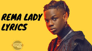 Rema Lady Lyrics Youtube