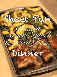 Sheet Pan Chicken Acorn Squash And Green Beans Acorn Squash And Chicken Recipe Healthy Squash Recipes Acorn Squash Recipes Healthy