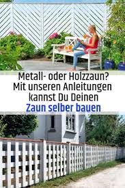 Zaun Selber Bauen Selbst De Garten Hochbeet Gartenzaun Selber Bauen Zaun