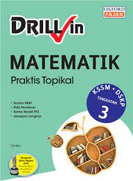Ulangkaji kali ini dikongsi oleh guru cemerlang sains, norhailmi abdul mutalib dari sekolah menengah kebangsaan (smk) jerlun, kedah. Drill In Matematik Form 3 Oxford Fajar Resources For Schools Higher Education