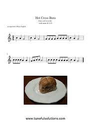 It only has three notes. Hot Cross Buns For Flute Using Notes B A G Recorder Sheet Music Flute Sheet Music Cross Buns