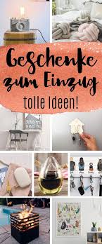 Ausgefallene Geschenkideen Zum Einzug Geschenk Einzug Ausgefallene Geschenkideen Und Geschenk Haus