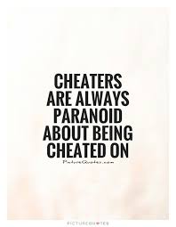 Cheaters essentially the best of both worlds. Cheaters Gonna Cheat Cheater Quotes Cheating Quotes Flirting Quotes