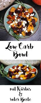 Vegetarische Bowl Mit Kurbis Und Roter Beete My Daily Bowl Low Carb Abendessen Rote Beete Vegetarisch