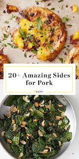 Because pork is so mild, it plays well. These Are The Very Best Sides For Pork Chops Pork Roast Side Dishes Pork Chop Side Dishes Pork Side Dishes