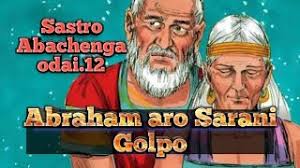Abraham aro Sara,ni golpo (Sastro Abachenga.Odai.12)