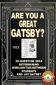 Show Students The Universality Of Fitzgerald S The Great Gatsby By Administering This Quiz Are You A G Gatsby The Great Gatsby High School English Activities