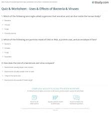 Jonas salk tested his vaccine against poliomyelitis, then a very prevalent and dangerous disease, in 1954. Quiz Worksheet Uses Effects Of Bacteria Viruses Study Com