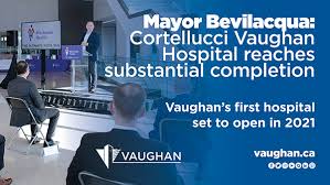 «the cortellucci #vaughan hospital is a cornerstone of our #citybuilding efforts and. Mayor Bevilacqua Cortellucci Vaughan Hospital Reaches Substantial Completion