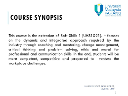 Soft skills are a combination of people skills, social skills, communication skills, character or personality traits, attitudes, mindsets, career attributes. Briefing On Uhs2021 Uhs2021 Soft Skills Dept Cmlhs Ump Ppt Video Online Download