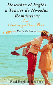 Enjoy the easiest way to have the most complete collection of books with compatible format of pdf. Descubre El Ingles A Traves De Novelas Romanticas An Unforgotten Bet Parte Primera Pdf Kindle Isadoredennis