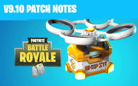 V9 10 Patch Notes For Fortnite Battle Royale Game Life