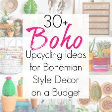 I hope you get inspired by these ideas: Bohemian Style Decor On A Budget With Upcycling Projects And Diy Ideas