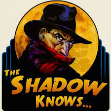 Who Knows What Evil Lurks In The Hearts Of Men The Shadow Shadow Pulp Fiction Old Time Radio