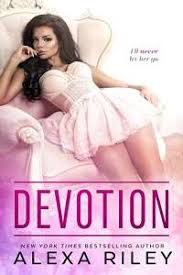 Browse through our ebooks while discovering great authors and exciting books. Devotion Read Online Free Book Alexa Riley Read Books Online Free Ebooks Good Best Novels To Read