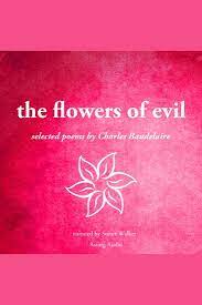 Read roses are red violets are blue burns or find other post and pictures. The Flowers Of Evil Selected Poems By Charles Baudelaire Read Book Online