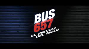 El escape del siglo (heist): Tondero No Te Pierdas Hoy La Pelicula Bus 657 El Escape Del Siglo En El Autocinema Del Jockey Plaza Facebook
