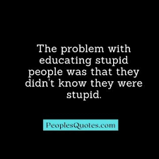Stupid liberal quotes joe biden: Stupidity Quotes 30 Best Sarcastic Quotes On Stupidity Peoplesquotes