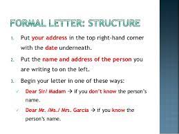 Nevertheless overall formal letter structure must be concise, in order to. How To Write A Formal Letter