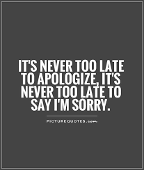 Quotes About Don T Say Sorry 53 Quotes