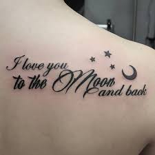 Image Result For I Love You To The Moon And Back Tattoo To The Moon And Back Tattoo Tattoos For Daughters Back Tattoo