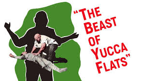 The Beast of Yucca Flats - Movie - Where To Watch