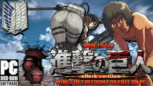 We've collated the top free games on pc guaranteed to deliver a near endless stream of complementary entertainment. How To Get Attack On Titan Wings Of Freedom For Free On Pc Full Game Outdated Youtube