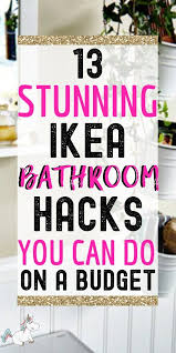 Ikea planner tool is a free download for windows systems only. 13 Ikea Bathroom Hacks Get Your Dream Bathroom On A Budget Ikea Bathroom Bathroom Hacks Farmhouse Style Bathroom Decor