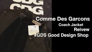Comme Des Garcons Good Design Shop Coach Jacket Reivew