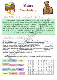 The truth of the matter is that no one, anywhere, knows for certain where the economy or stock market is headed. Money Matters Vocabulary Exercises Esl Worksheet By Ann 85