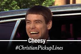 Music pick up lines whisper sweet music in their ear, at the very least they will be amused with our music pick up lines. 55 Of The Cheesiest Christian Pick Up Lines You Ve Ever Heard