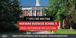 Interviewers are looking to see how you assess your strengths, and how that fits with the role. 7 Important Tips For Your Hbs Post Interview Reflection Accepted