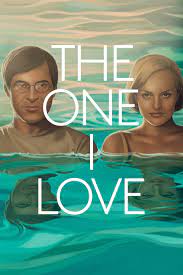 The One I Love - Rotten Tomatoes
