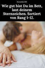 Während es im bett spaß macht, neigt dieses sternzeichen dazu, ein bisschen mehr zu schmollen, als einem eigentlich lieb wäre und ihre sexuelle fitness lässt zu wünschen übrig, da sie faul sind. Wie Gut Bist Du Im Bett Laut Deinem Sternzeichen Sortiert Von Rang 1 12 In 2021 Susse Romantische Zitate Gluckliche Ehe Zitate Ehe Zitate