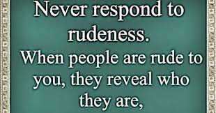 Press by bell icon to never. Rude People Quotes Friend Quotes