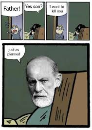 Freud Love Father Psychology Humor Psychology Jokes Psychology Memes