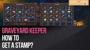 Graveyard Keeper - How to get a Stamp? - YouTube