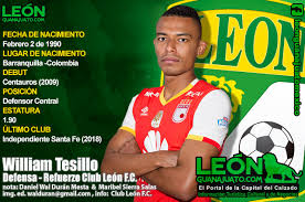 Karriere statistikker (optrædener, mål, kort) og transferhistorik. William Tesillo Refuerzo Del Club Leon Para El Apertura 2018 Leon Guanajuato Mexico Leonguanajuato Com