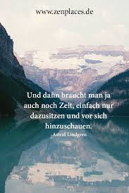 Die Besten Orte Fur Deine Auszeit Mitten In Der Natur Spruche Natur Wanderlust Zitate Spruche Urlaub