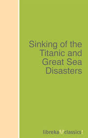 titanic and great sea disasters ebook