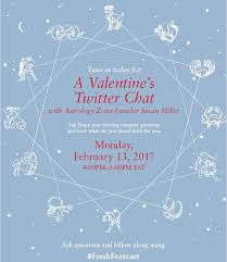 Tune In Today For A Valentine S Twitter Chat With Astrology Zone Founder Susan Miller Ask Susan Your Burning Romance Questions And Learn What The Year Ahead Ho