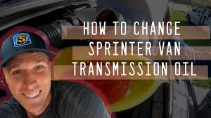 How to change Sprinter Transmission Fluid