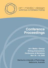 Maybe you would like to learn more about one of these? Art Media Design Writing Intersections 2009 Conference By Gavin Melles Issuu